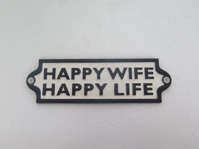 Happy Wife Happy Life Sign