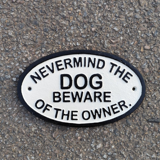 Nevermind the Dog, Beware of the Owner