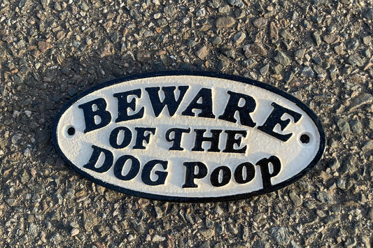 Beware of the Dog Poop Sign